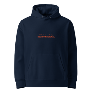 Sudadera Delirio Nacional Nº01 – “Del Pueblo. Para sus Verdugos”